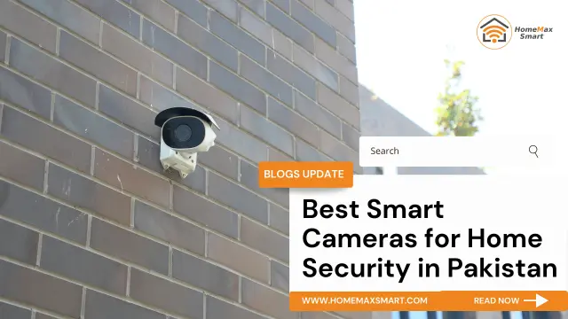 Best Smart Cameras for Home Security in Pakistan